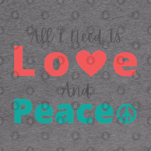 All I Need Is Love And Peace by abdelDes